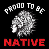 Native American Month Proud To Be Native 1 Long Sleeve Shirts | Artistshot