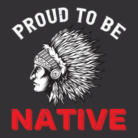 Native American Month Proud To Be Native 1 Vintage Hoodie | Artistshot