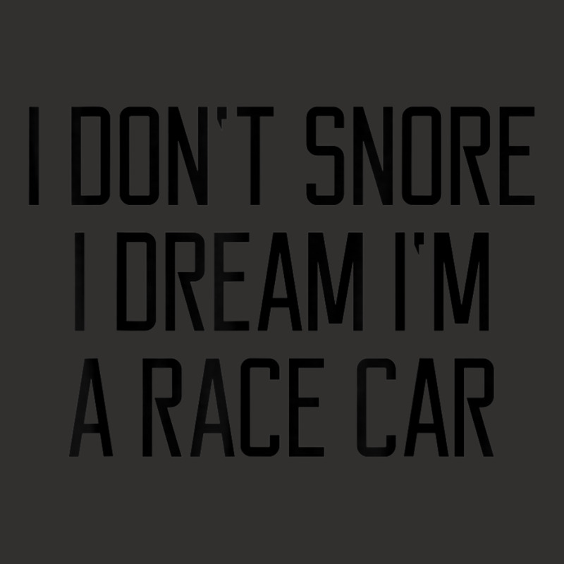 Funny Snore Dream Race Car T Champion Hoodie | Artistshot