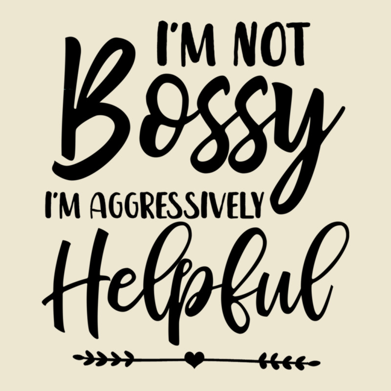 I'm Not Bossy I'm Aggressively Helpful Pullover Hoodie Cropped Hoodie by cm-arts | Artistshot