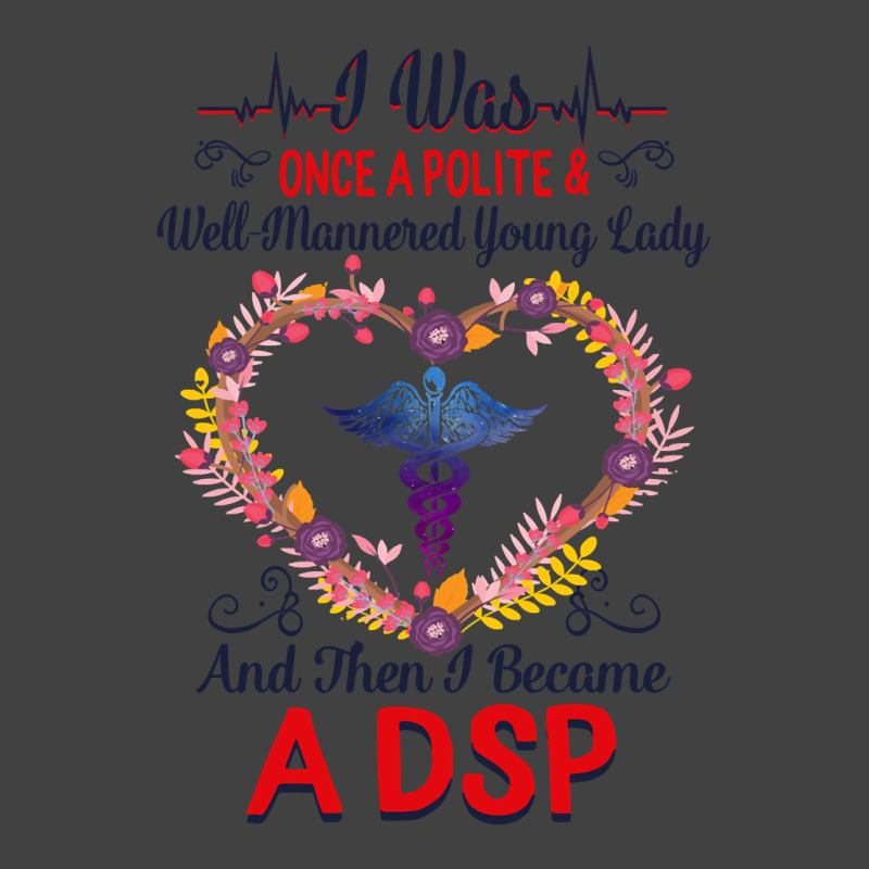 Nurse Dsps For Women Nurses Week Nursing School Tee I Became A Dsp I W Vintage T-Shirt by coolquirrell | Artistshot