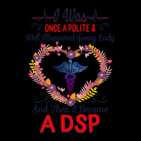 Nurse Dsps For Women Nurses Week Nursing School Tee I Became A Dsp I W Legging | Artistshot