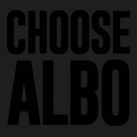 Choose Albo [worn Look] Classic T-shirt | Artistshot