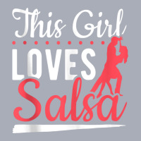 Latin Dancing Salsa Dancer This Girl Loves Salsa Dancing Tank Top Tank Dress | Artistshot