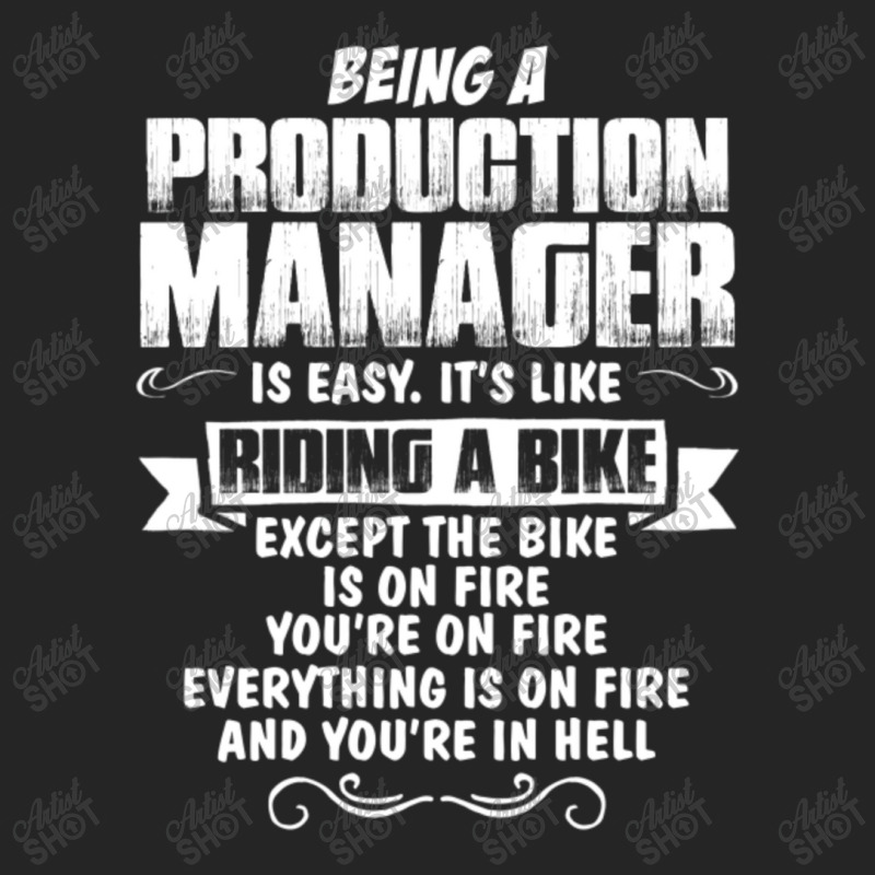 Being A Production Manager Unisex Hoodie | Artistshot