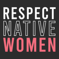 Respect Native Women Exclusive T-shirt | Artistshot