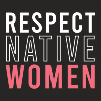 Respect Native Women Ladies Fitted T-shirt | Artistshot