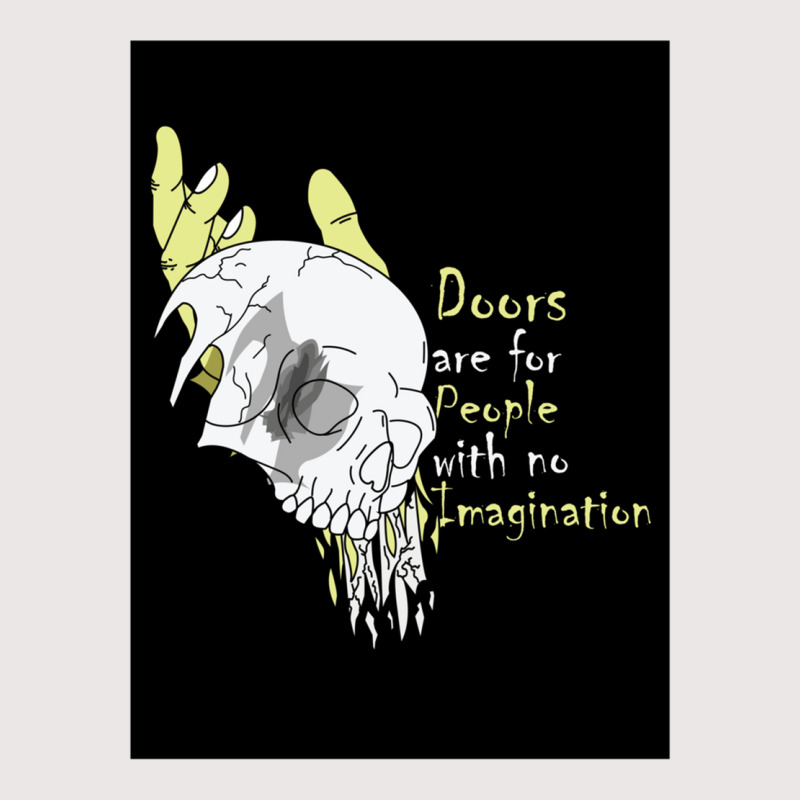 Doors Are For People With No Imagination Pocket T-Shirt by cm-arts | Artistshot