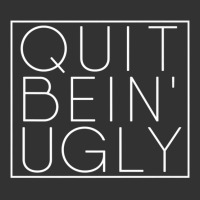 Quit Bein' Ugly Southern Manners Mama Saying Quit Being Ugly Premium T Baby Bodysuit | Artistshot