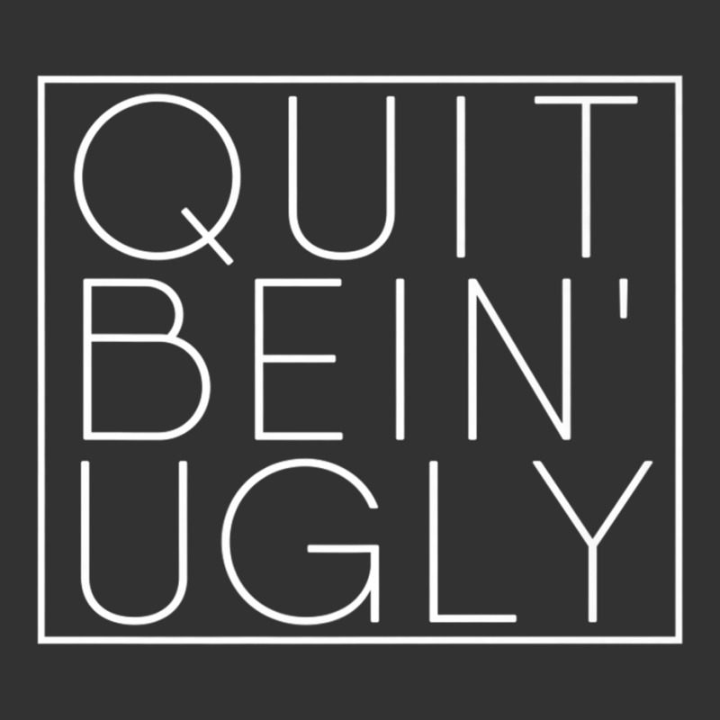 Quit Bein' Ugly Southern Manners Mama Saying Quit Being Ugly Premium T Baby Bodysuit by cm-arts | Artistshot