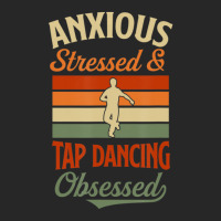 Anxious Stressed And Tap Dancing Obsessed Men's T-shirt Pajama Set | Artistshot