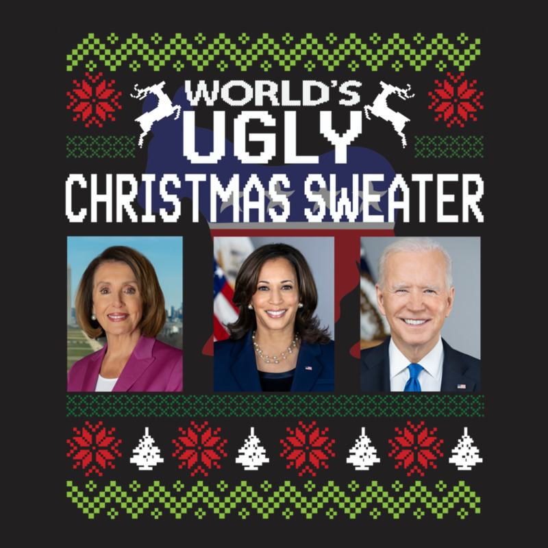 World's Ugly Pelosi Kamala Joe Biden Christmas Sweater Sweatshirt T-shirt | Artistshot