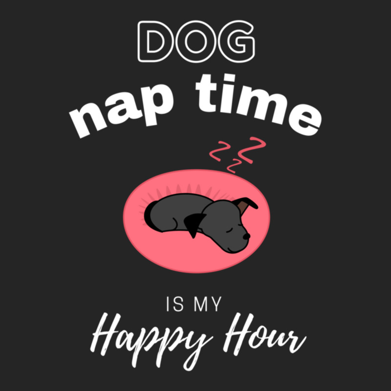 Dog Naptime Is My Happy Hour  Dog Nap Time Is My Happy Hour  Funny Dog Unisex Hoodie by MARYSANTOS | Artistshot