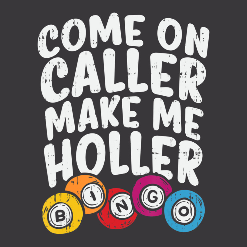 Come On Caller Make Me Holler Bingo Player Quote Ladies Curvy T-Shirt by cm-arts | Artistshot