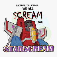 We All Scream For Starscream (light Tee) For Friend Ladies Fitted T-shirt | Artistshot