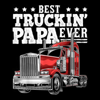 Mens Best Truckin Papa Ever Big Rig Trucker Father's Day Gift Men T Sh Zipper Hoodie | Artistshot