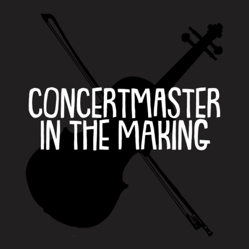 Concertmaster In The Making T-shirt | Artistshot