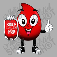 Keep Calm And Donate Blood Exclusive T-shirt | Artistshot