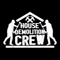 Building Demolition  Deconstruct  House Demolishing Crew T Shirt Adjustable Cap | Artistshot