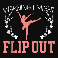 Warning I Might Flip Out Ballerina Ballet Dancer Tank Top Crop Top | Artistshot