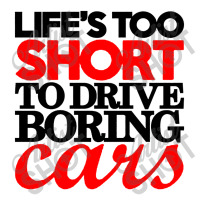 Life's Too Short To Drive Boring Cars Youth Tee | Artistshot