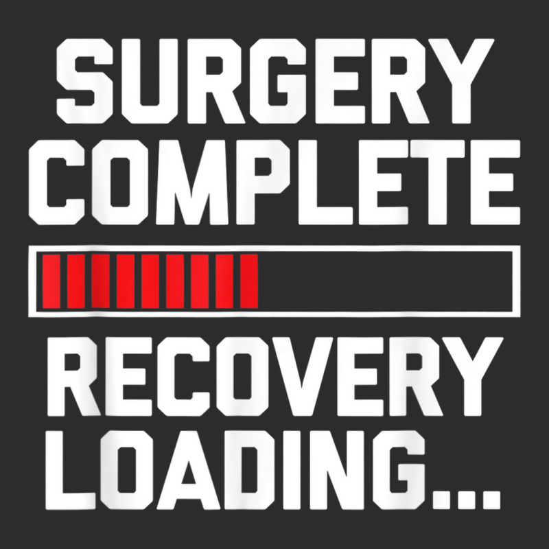 Surgery Complete (recovery Loading)   Get Well Soon Funny Exclusive T-shirt | Artistshot