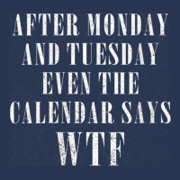 Womens After Monday And Tuesday Even Calendar Say Wtf V Neck T Shirt Men Denim Jacket | Artistshot