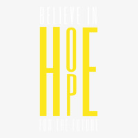 Believe In Hope, Believe In The Future. Ladies Fitted T-shirt | Artistshot