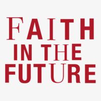 Faith In The Future Ladies Fitted T-shirt | Artistshot