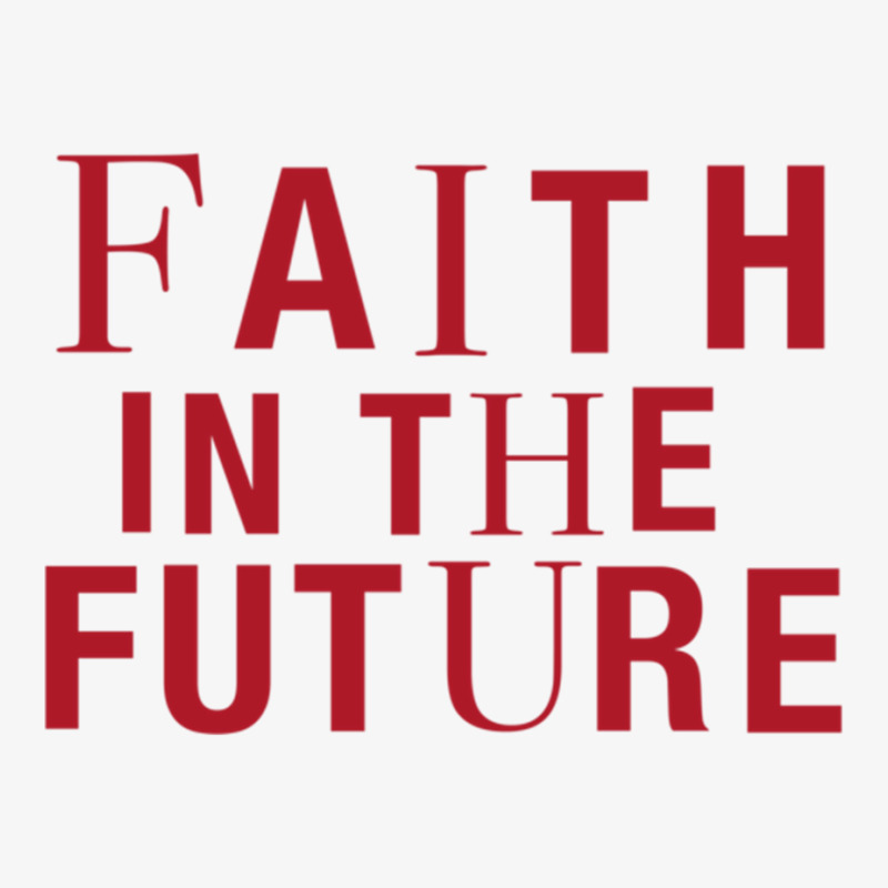 Faith In The Future Ladies Fitted T-Shirt by DAVIDCROWDER | Artistshot