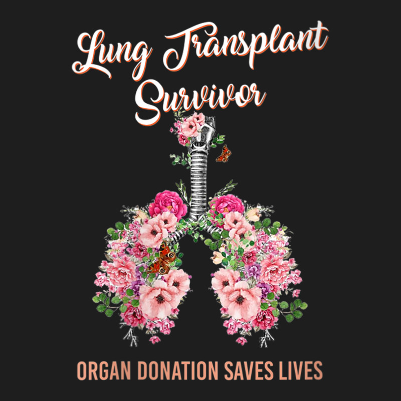 Womens Lung Transplant Survivor Organ Donation Saves Lives Floral V Ne Classic T-shirt by cm-arts | Artistshot