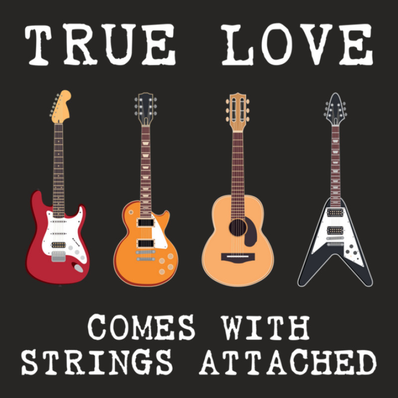 Guitar Player Gift True Love Strings Attached Guitarist Ladies Fitted T-Shirt by DavidJones | Artistshot