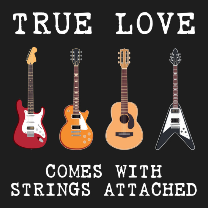 Guitar Player Gift True Love Strings Attached Guitarist Classic T-shirt by DavidJones | Artistshot