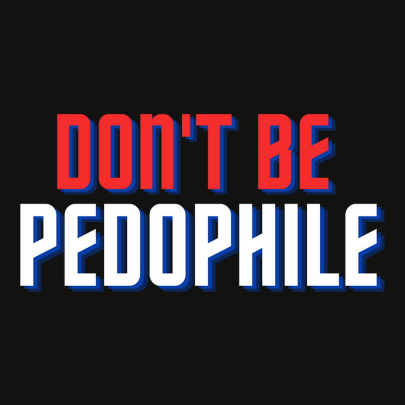 Don_t Be Pedophile Scorecard Crop Tee by cm-arts | Artistshot