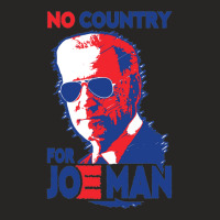 No Country For Job Biden Ladies Fitted T-shirt | Artistshot