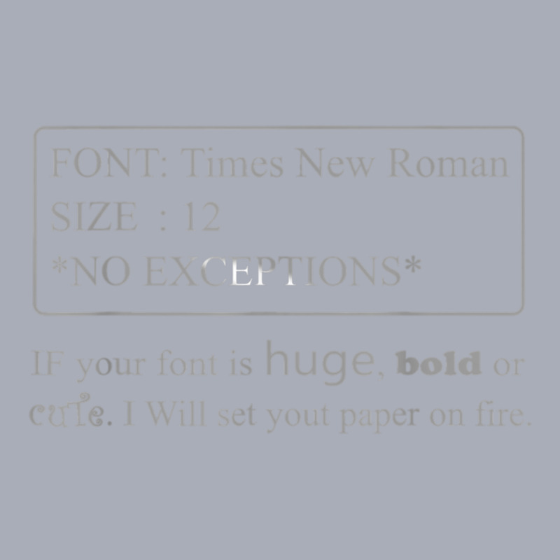 If Your Font Is Huge Bold Or Cute Font Times New Roman T Shirt Tank Dress by cm-arts | Artistshot