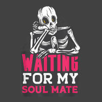 Waiting For My Soulmate Fun Halloween Single Skeleton Meme Vintage T-shirt | Artistshot