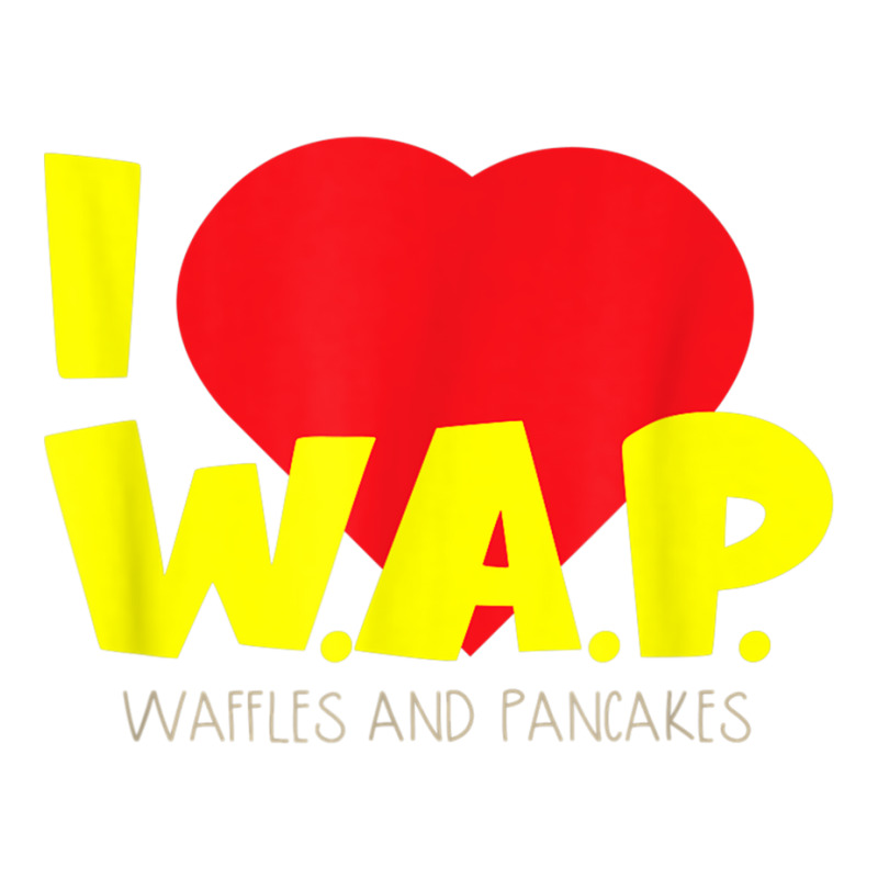 I (heart) W.a.p.   Song Parody   I Heart Pancakes & Waffles T Shirt Stainless Steel Water Bottle | Artistshot