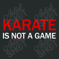 Karate Is Not A Game Women's Triblend Scoop T-shirt | Artistshot