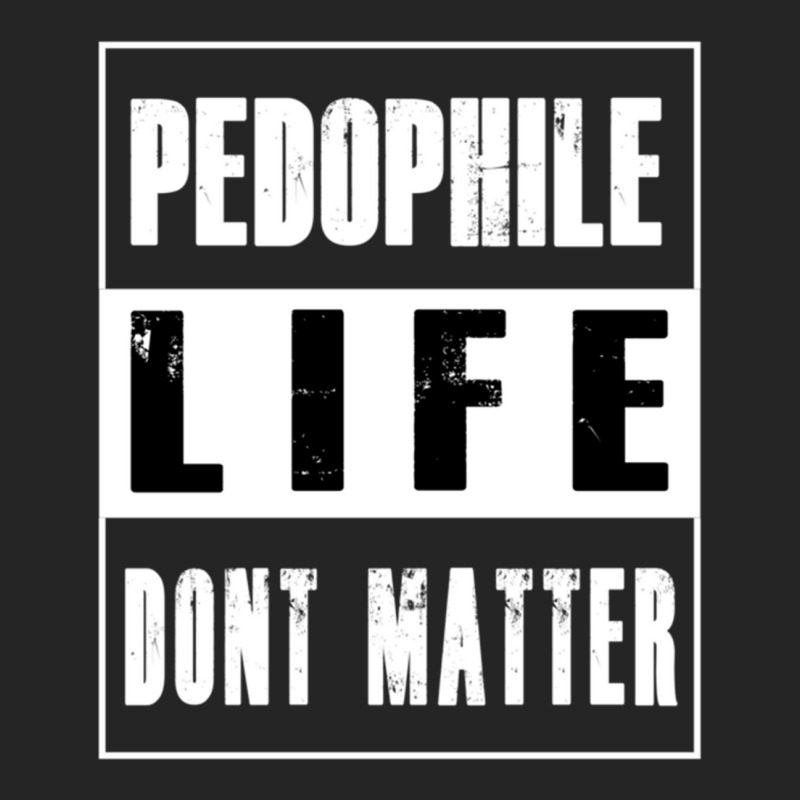 Pedophiles Life Dont Matter Unisex Hoodie by cm-arts | Artistshot