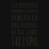 Ese Momento When I Speak Spanish Spanglish Quotes Baby Bibs | Artistshot