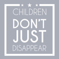 Children Don_t Just Disappear - Save Our Children Tank Dress | Artistshot