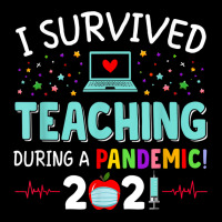 I Survived Teaching During A Pandemic 2021 Funny Teacher T Shirt Youth Hoodie | Artistshot