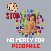 No Mercy For Pedophile,  Pedophile, Stop Tank Dress | Artistshot