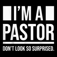 I'm A Pastor So Surprised Pastors Yes I'm A Pastor Priests T Shirt V-neck Tee | Artistshot