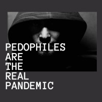 Pedophiles Are The Real Pandemic Classic Vintage Hoodie | Artistshot