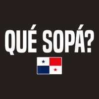 Que Sopa Panamanian Slang Panama Flag T Shirt Tank Top | Artistshot