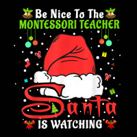 Xmas Pajamas Be Nice To The Montessori Teacher Christmas T Shirt Toddler 3/4 Sleeve Tee | Artistshot