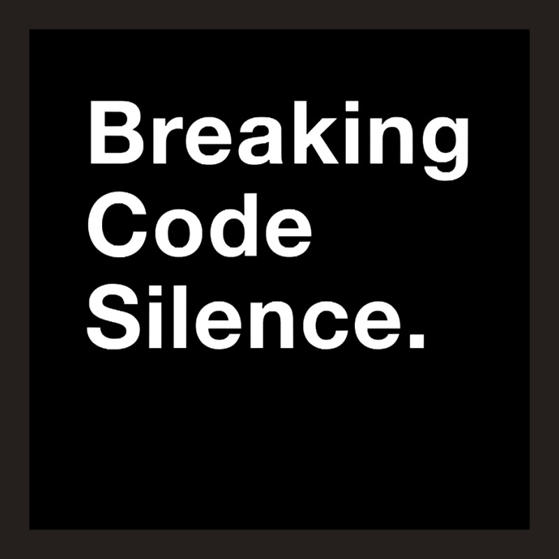 Breaking Code Silence. Tank Top | Artistshot