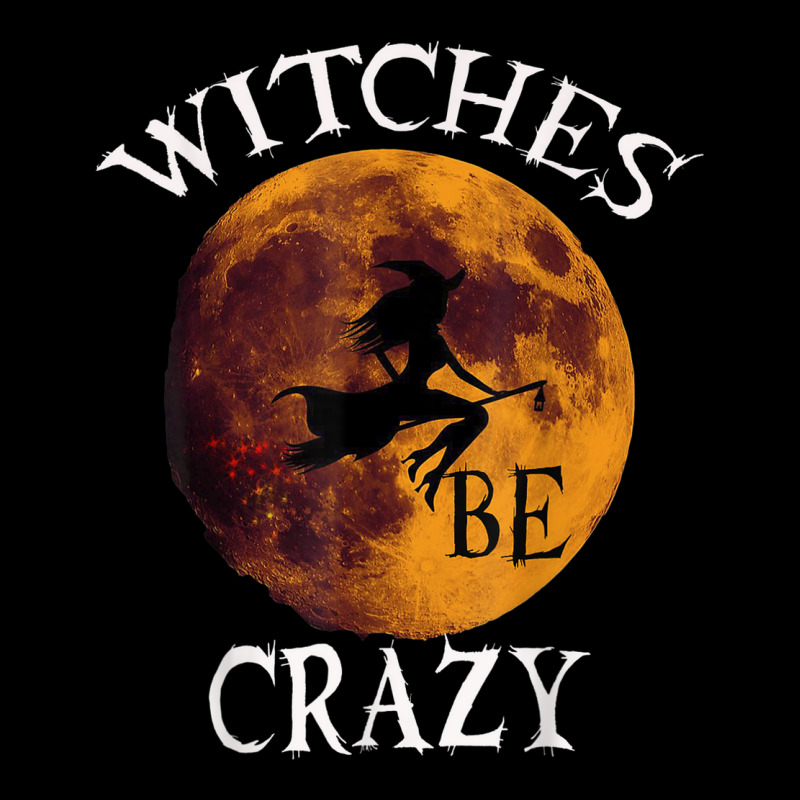 Witches Be Crazy Shirt Funny Party Halloween Witch Costume Adjustable Cap | Artistshot